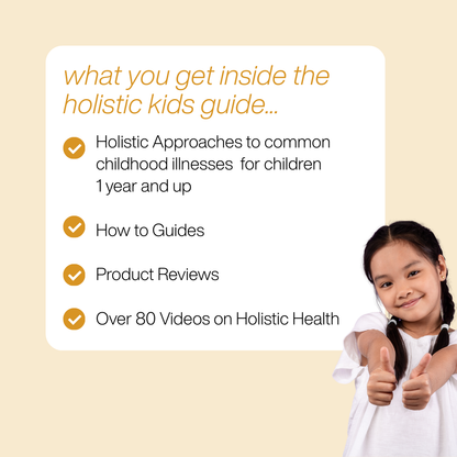 Holistic Kid's Guide - A Parent's Resource for Healthier Kids